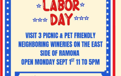 SEP 1 – 11am-5pm Labor Day Ramona Wine Tasting